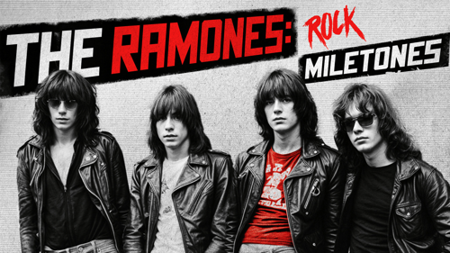 The Ramones: Rock Milestones