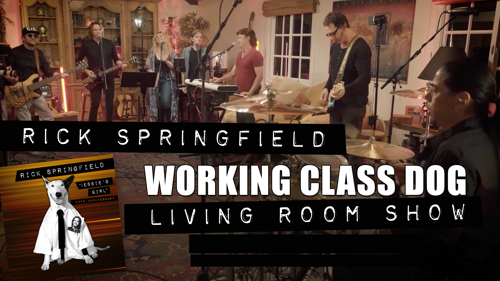 Rick Springfield: Working Class Dog 40Th Anniversary Living Room Show