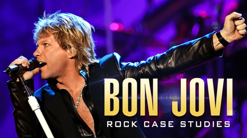 Bon Jovi: Rock Case Studies
